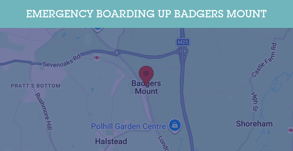 Emergency Boarding Up Services in Badgers Mount - TN14