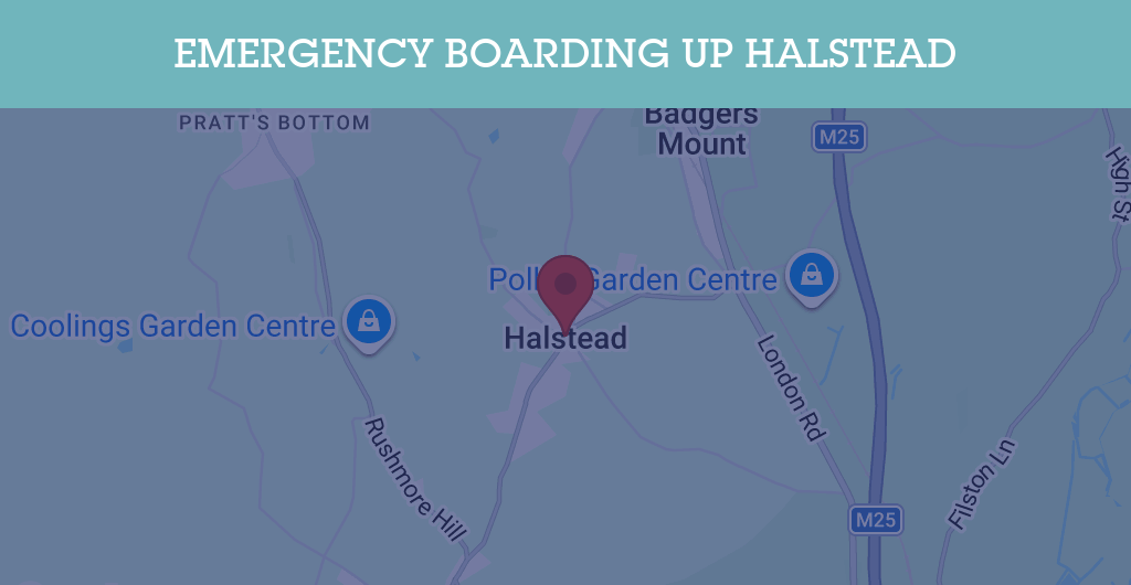 Emergency Boarding Up Services in Halstead - TN14